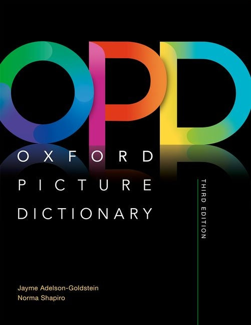 Oxford Picture Dictionary Third Edition: Monolingual Dictionary - Ingram