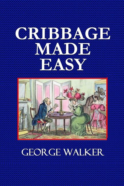 Cribbage Made Easy - The Cribbage Player's Textbook - Ingram
