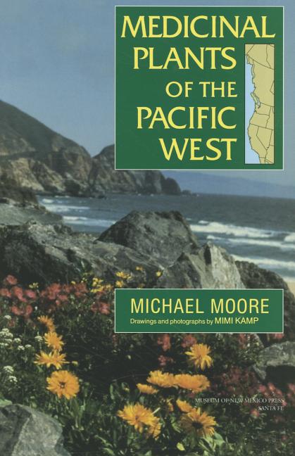Medicinal Plants of the Pacific West - Ingram