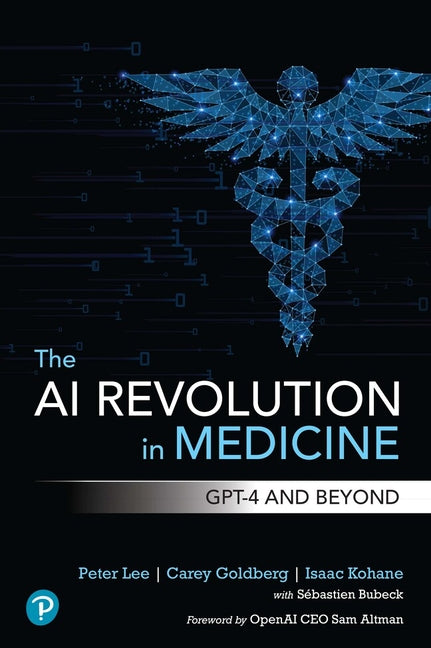 AI Revolution in Medicine: GPT-4 and Beyond - Ingram
