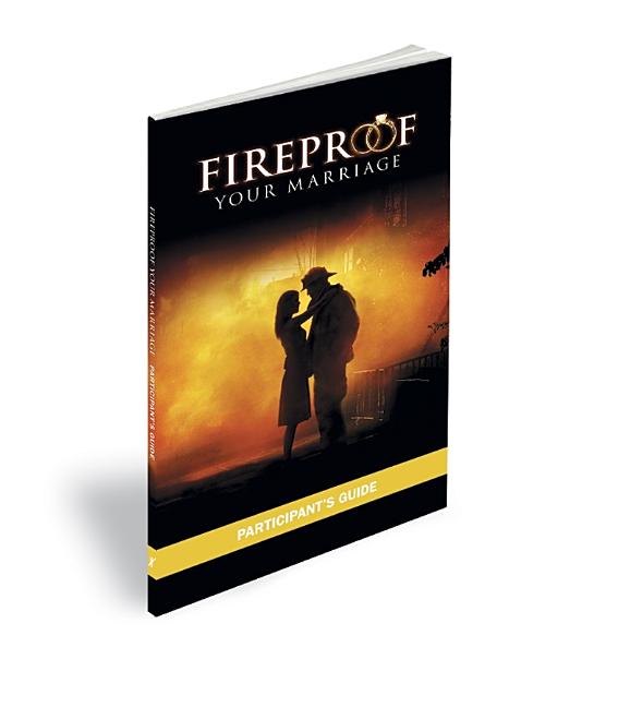 Fireproof Your Marriage: Participant's Guide - Ingram