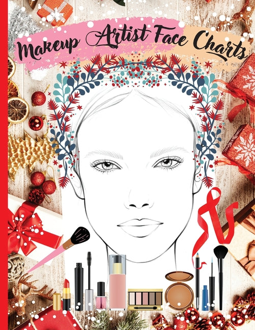 Makeup Artist Face Charts: Practice Workbook with Face Templates for Makeup Design, Sketching, and Color Planning - 100 Pages with Open and Closed Eye - Ingram