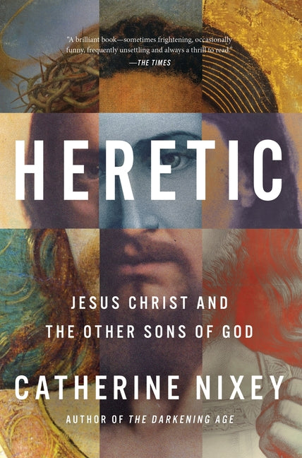 Heretic: Jesus Christ and the Other Sons of God - Ingram