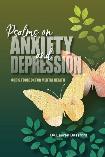 Psalms on Anxiety and Depression: God's Toolbox for Mental Health - Ingram