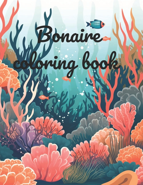 Bonaire coloring book: Caribbean coloring book - Ingram