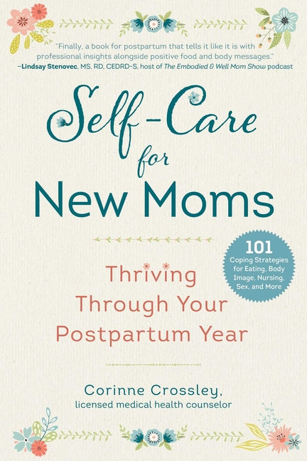 Self-Care for New Moms: Thriving Through Your Postpartum Year - Ingram