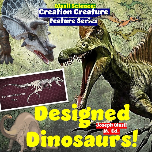 Creation Creature Features: Designed Dinosaurs! - Ingram