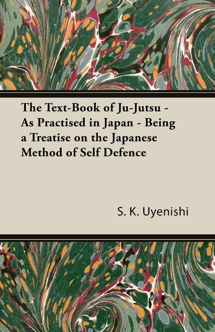 Text-Book of Ju-Jutsu - As Practised in Japan - Being a Treatise on the Japanese Method of Self Defence - Ingram
