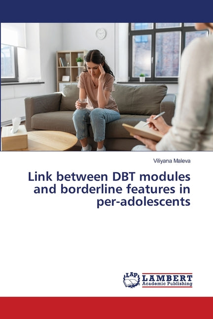 Link between DBT modules and borderline features in per-adolescents - Ingram