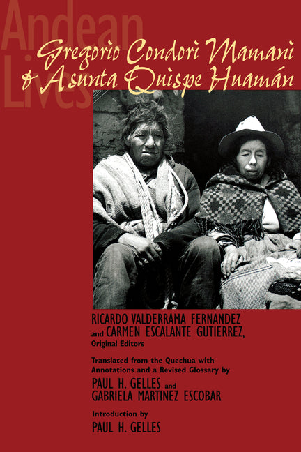 Andean Lives: Gregorio Condori Mamani and Asunta Quispe Huamán - Ingram