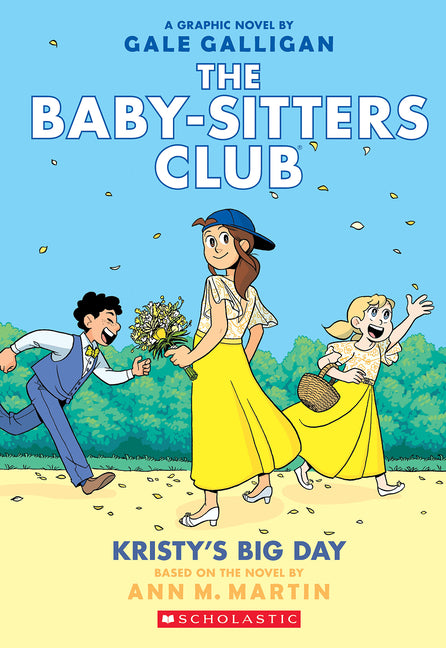 Kristy's Big Day: A Graphic Novel (the Baby-Sitters Club #6) - Ingram
