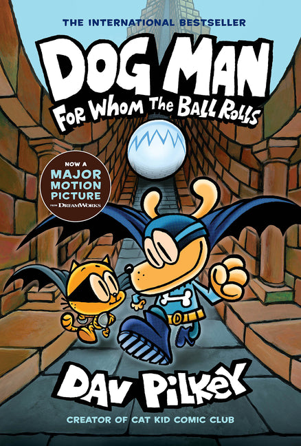 Dog Man: For Whom the Ball Rolls: A Graphic Novel (Dog Man #7): From the Creator of Captain Underpants: Volume 7 - Ingram