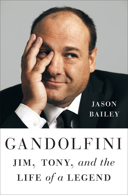 Gandolfini: Jim, Tony, and the Life of a Legend - Ingram