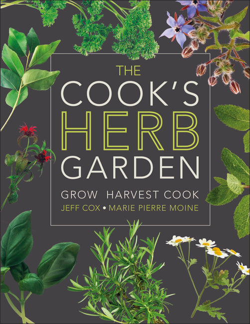 Cook's Herb Garden: Grow, Harvest, Cook - Ingram