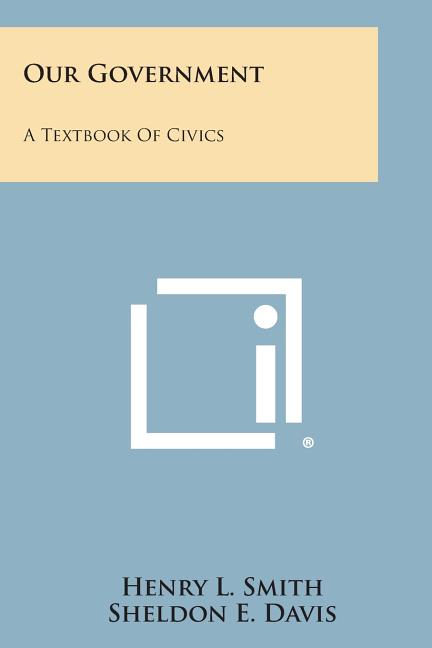 Our Government: A Textbook of Civics - Ingram