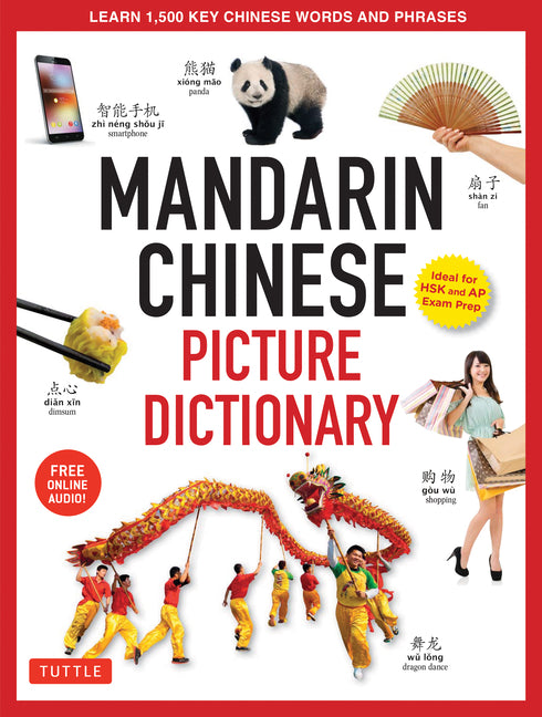 Mandarin Chinese Picture Dictionary: Learn 1,500 Key Chinese Words and Phrases (Perfect for AP and Hsk Exam Prep, Includes Online Audio) - Ingram