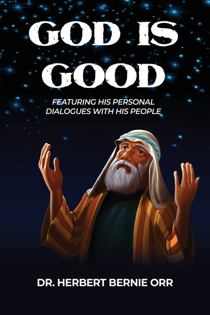 God is Good: Featuring His Personal Dialogues with His People - Ingram