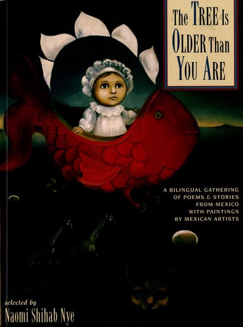Tree Is Older Than You Are: A Bilingual Gathering of Poems & Stories from Mex - Ingram