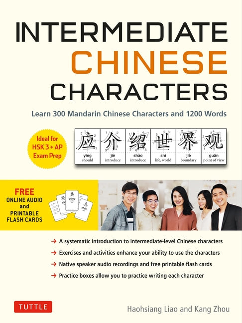 Intermediate Chinese Characters: Learn 300 Mandarin Characters and 1200 Words (Free Online Audio and Printable Flash Cards) Ideal for Hsk + AP Exam Pr - Ingram