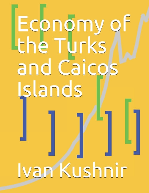 Economy of the Turks and Caicos Islands - Ingram