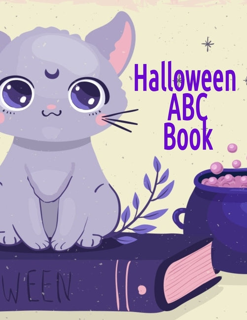 Halloween ABC Book: Alphabet Activity Book for Toddlers & Kids 3-5 - Letter Tracing Book For Preschoolers To Learn How To Write Spooky Let - Ingram