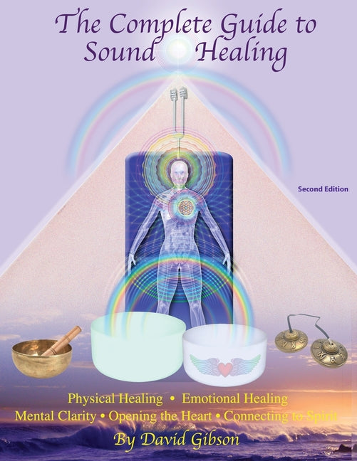 Complete Guide to Sound Healing - Ingram