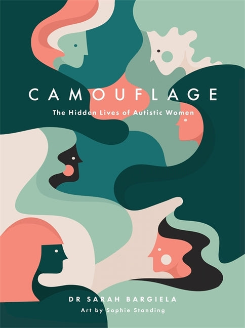 Camouflage: The Hidden Lives of Autistic Women - Ingram