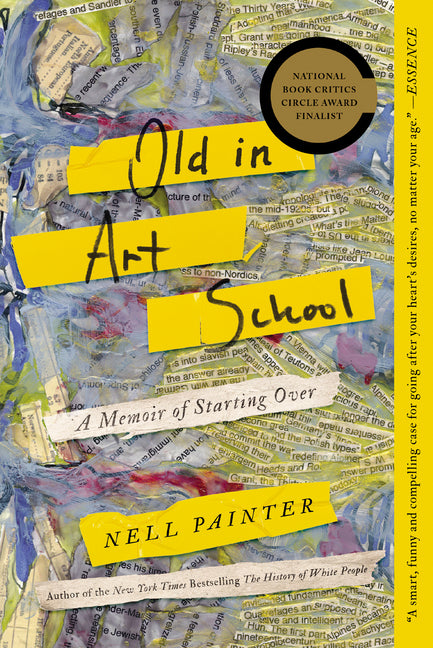 Old in Art School: A Memoir of Starting Over - Ingram