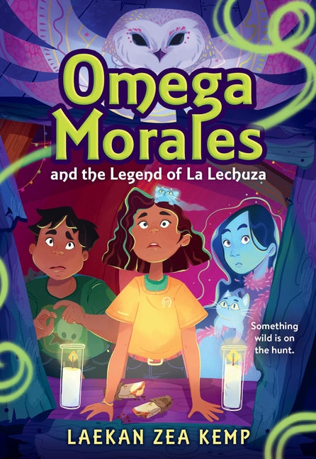 Omega Morales and the Legend of La Lechuza - Ingram