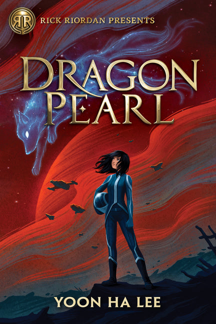 Rick Riordan Presents: Dragon Pearl-A Thousand Worlds Novel Book 1 - Ingram