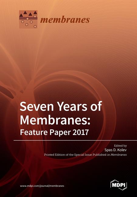 Seven Years of Membranes: Feature Paper 2017 - Ingram