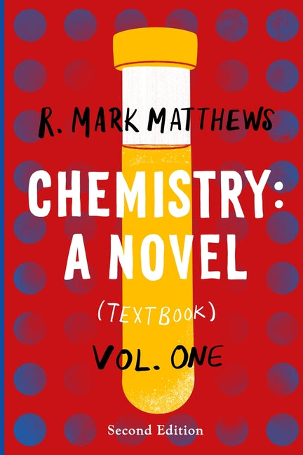 Chemistry: A Novel (Textbook), Volume 1 - Ingram