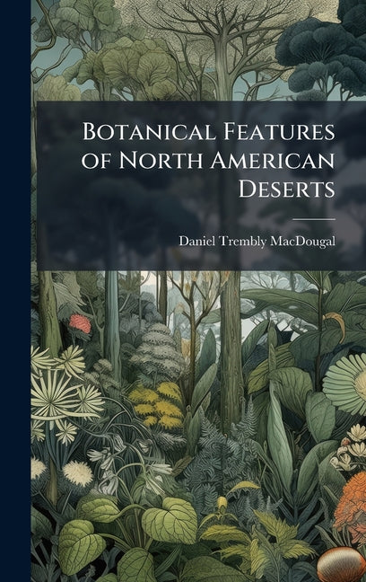 Botanical Features of North American Deserts - Ingram