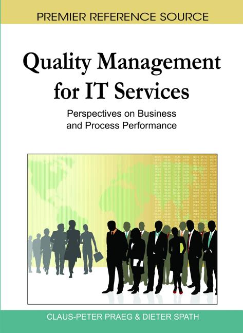 Quality Management for IT Services: Perspectives on Business and Process Performance - Ingram