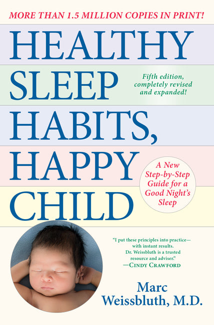 Healthy Sleep Habits, Happy Child, 5th Edition: A New Step-By-Step Guide for a Good Night's Sleep - Ingram