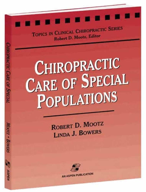 Chiropractic Care of Special Populations: . - Ingram