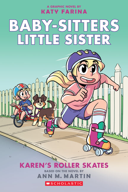 Karen's Roller Skates: A Graphic Novel (Baby-Sitters Little Sister #2) (Baby-Sitters Little Sister Graphix): Volume 2 (Adapted, Adapted, Full-Color) - Ingram