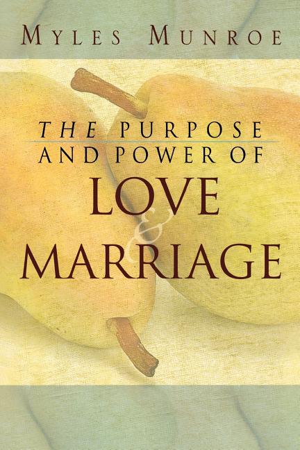 Purpose and Power of Love and Marriage - Ingram