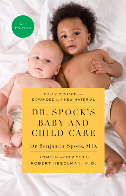 Dr. Spock's Baby and Child Care, 10th Edition - Ingram