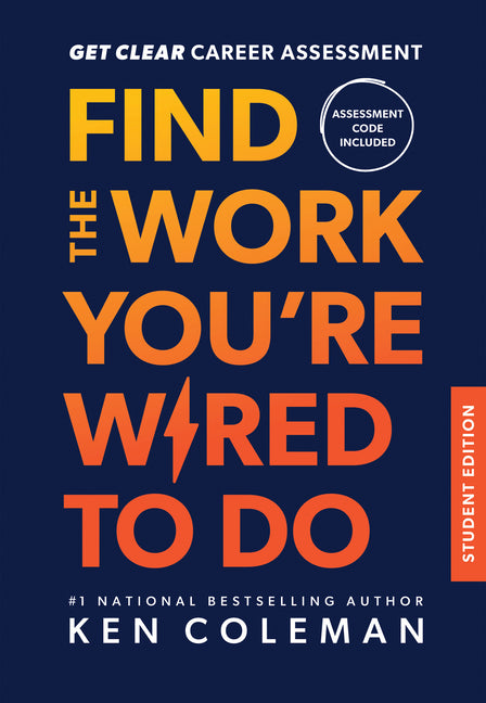 Get Clear Career Assessment: Find the Work You're Wired to Do - Student Edition - Ingram