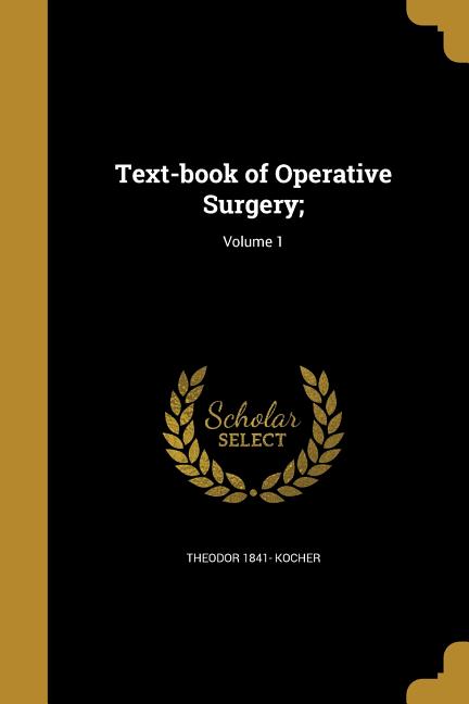 Text-book of Operative Surgery;; Volume 1 - Ingram