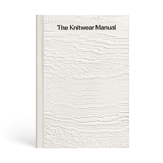 Knitwear Manual: A Complete Guide to Knitwear Design - Ingram