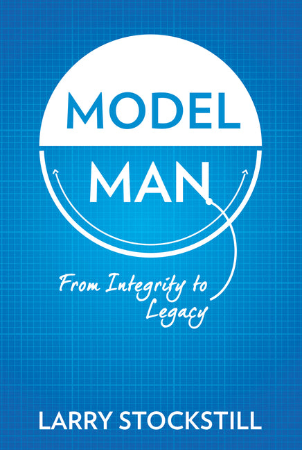 Model Man: From Integrity to Legacy - Ingram