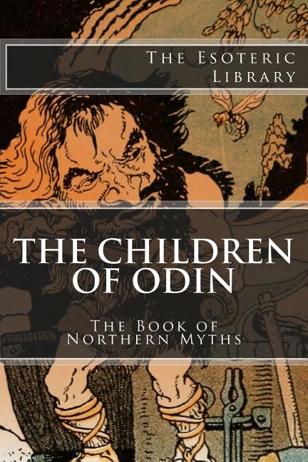 Children of Odin: The Book of Northern Myths (The Esoteric Library) - Ingram