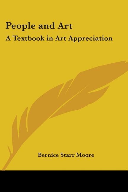 People and Art: A Textbook in Art Appreciation - Ingram