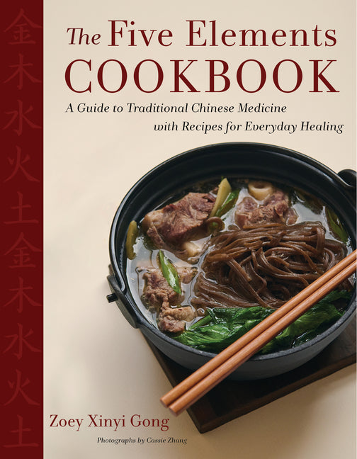 Five Elements Cookbook: A Guide to Traditional Chinese Medicine with Recipes for Everyday Healing - Ingram