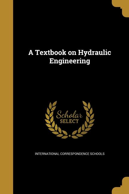 Textbook on Hydraulic Engineering - Ingram