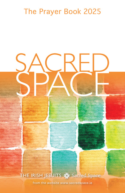 Sacred Space: The Prayer Book 2025 - Ingram