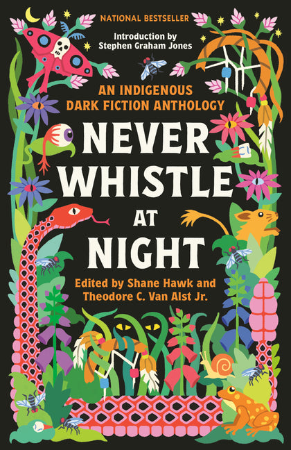 Never Whistle at Night: An Indigenous Dark Fiction Anthology - Ingram