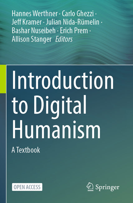 Introduction to Digital Humanism: A Textbook (2024) - Ingram